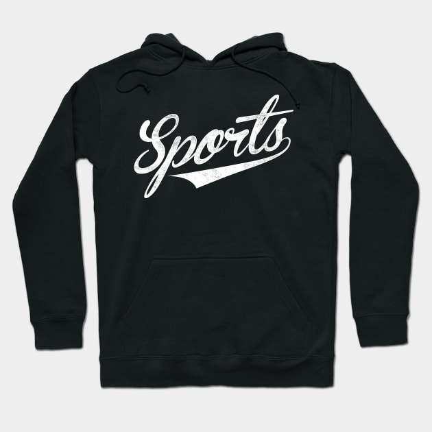 The word Sports | A shirt that says Sports Hoodie by geekchic_tees